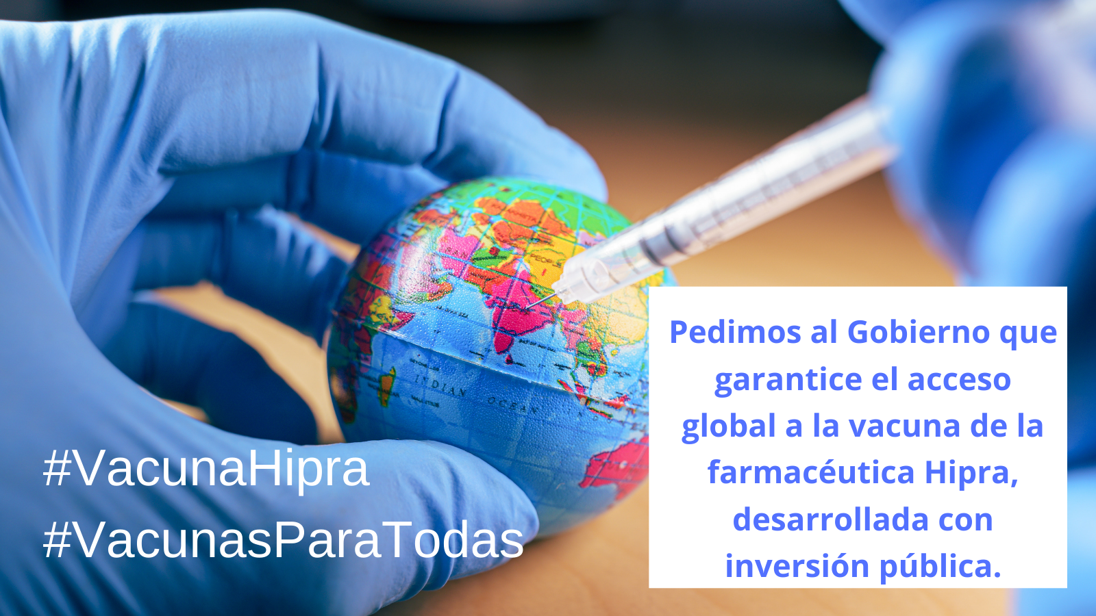 20 organizaciones pedimos al Gobierno que garantice el acceso global a la vacuna de la farmacéutica Hipra